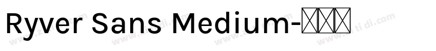 Ryver Sans Medium字体转换